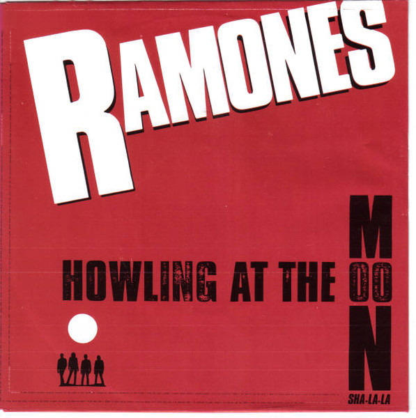 Ramones – Howling At The Moon (Sha-La-La) (Vinyl) - Discogs