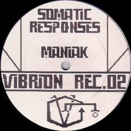 Album herunterladen Somatic Responses & Maniak - Vibrion Rec 02