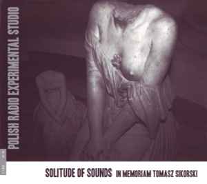 Solitude Of Sounds (In Memoriam Tomasz Sikorski) - Various