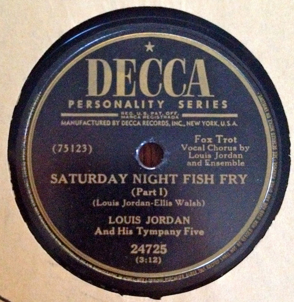 78 RPM - Louis Jordan And His Tympany Five - Saturday Night Fish