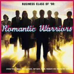 Various - Business Class Of '98: Romantic Warriors album cover