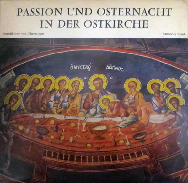 last ned album Chor Der Mönche von Chevetogne, Dom Gregoire Bainbridge,OSB - Passion Und Osternacht In Der Ostkirche