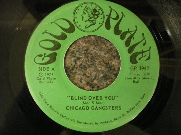 Chicago Gangsters – Blind Over You / Your Self-Conscious Mind