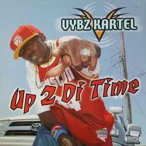 Up 2 Di Time - Vybz Kartel