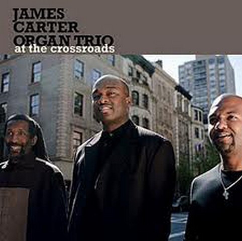 last ned album James Carter Organ Trio - At The Crossroads