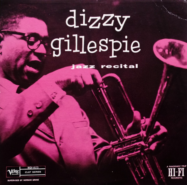 Dizzy Gillespie – Jazz Recital (1956, Vinyl) - Discogs