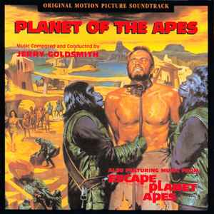 Jerry Goldsmith - Planet Of The Apes (The Original Motion Picture Soundtrack)