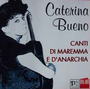Canti Di Maremma E D'Anarchia - Caterina Bueno