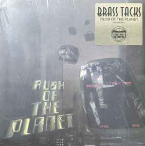 BRASS TACKS / RUSH OF THE PLANET   LP