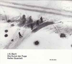 Die Kunst Der Fuge - J. S. Bach / Keller Quartett