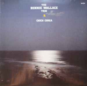 The Bennie Wallace Trio & Chick Corea – The Bennie Wallace Trio