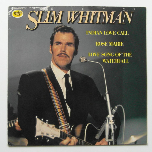 Slim Whitman – The Best Of Slim Whitman (1981, Vinyl) - Discogs