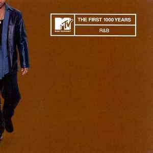 MTV the First 1000 Years: R&B (1999, CD) - Discogs