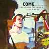 Come (2) - AKA The Come Club