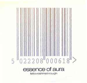 Essence Of Aura - Let Love Shine Through album cover