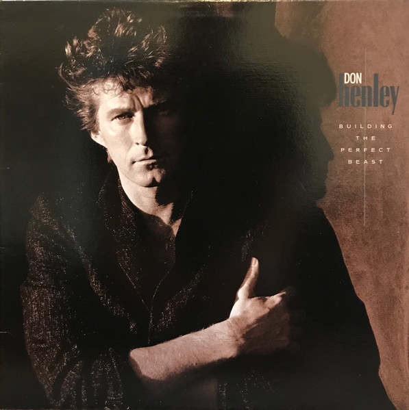 Don Henley - Building The Perfect Beast | Releases | Discogs