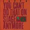 Zappa* - You Can't Do That On Stage Anymore Vol. 6