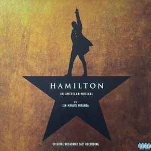 Hamilton (Original Broadway Cast Recording) - Lin-Manuel Miranda