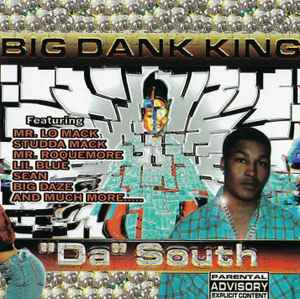 Big Dank King – Da South (2000, CD) - Discogs