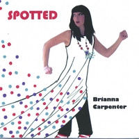 descargar álbum Brianna Carpenter - Spotted