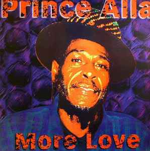 More Love - Prince Alla