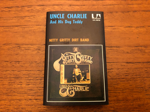 Nitty Gritty Dirt Band - Uncle Charlie & His Dog Teddy | Releases 