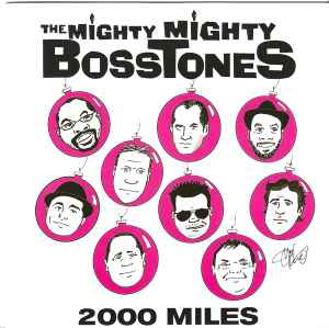 The Mighty Mighty Bosstones - 2000 Miles