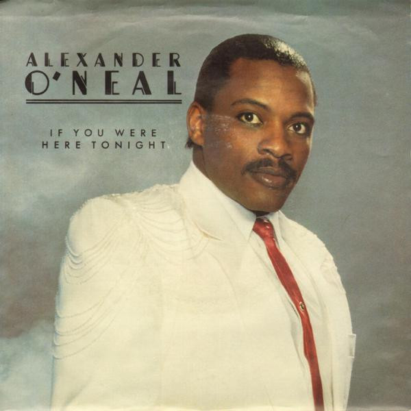 Alexander O'Neal – If You Were Here Tonight (1985, Vinyl) - Discogs