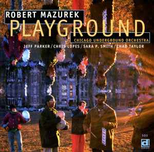 Pochette de l'album Rob Mazurek - Playground