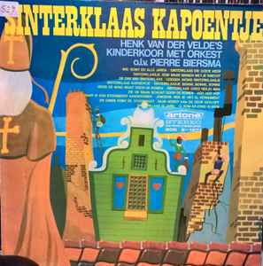 Henk Van Der Velde's Kinderkoor - Sinterklaas Kapoentje album cover