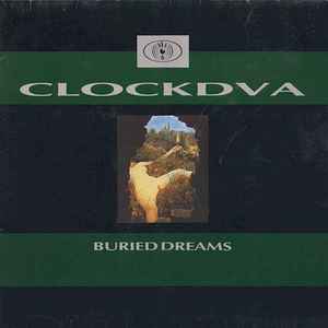 CLOCKDVA* - Buried Dreams