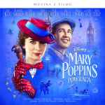 Cover of Mary Poppins Powraca (Muzyka Z Filmu), 2018, CD