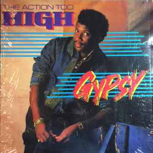 Gypsy - The Action Too High