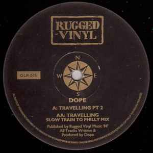 DOPE* - Travelling (Pt 2) / Travelling (Slow Train To Philly Mix)