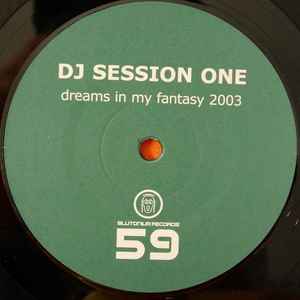 DJ Session One - Dreams In My Fantasy 2003
