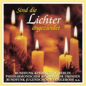 Rundfunk-Kinderchor Berlin - Sind Die Lichter Angezündet album cover