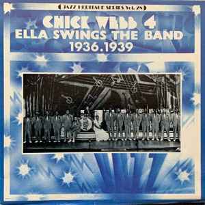 Chick Webb - Chick Webb 4, "Ella Swings The Band" (1936-1939)