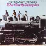 The Earth Disciples – Getaway Train (1970, Gatefold, Vinyl) - Discogs