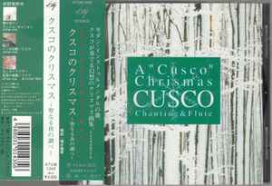 Cusco – A Cusco Christmas Chanting u0026 Flute (1996