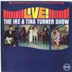 Cover of Live • The Ike & Tina Turner Show, , Vinyl
