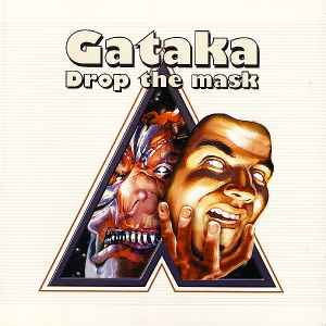 Drop The Mask - Gataka