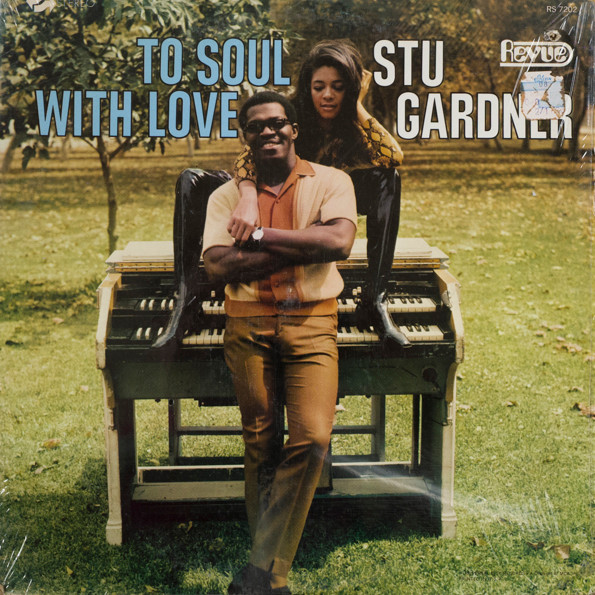 Stu Gardner – To Soul With Love (1968, Monarch Pressing, Vinyl