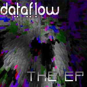 Dataf1ow - The EP album cover