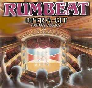 Rum-beat – Opera-Git (Opera Gitana) (1992, Vinyl) - Discogs