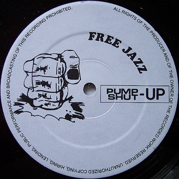 ladda ner album Free Jazz - Pump Shut Up