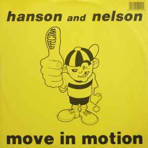 Hanson And Nelson* - Move In Motion