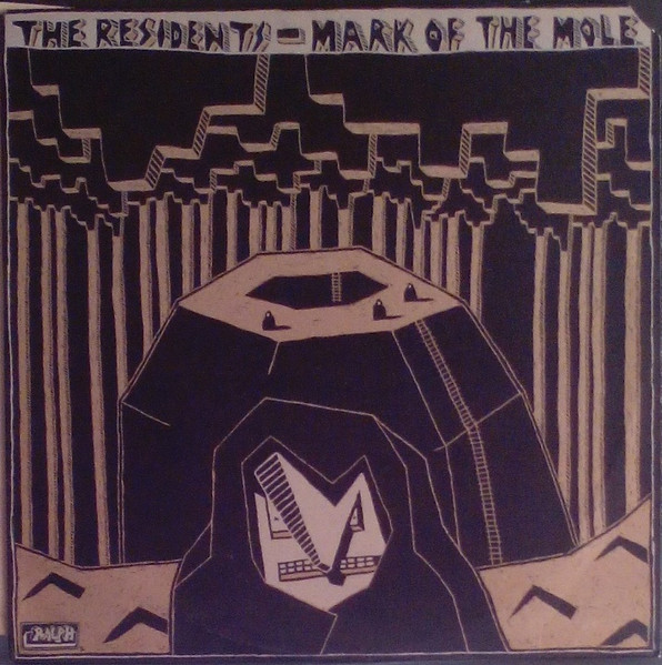 The Residents - Mark Of The Mole | Releases | Discogs