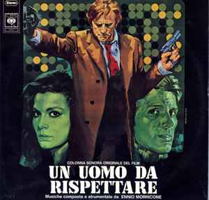 Un Uomo Da Rispettare (Colonna Sonora Originale Del Film) - Ennio Morricone