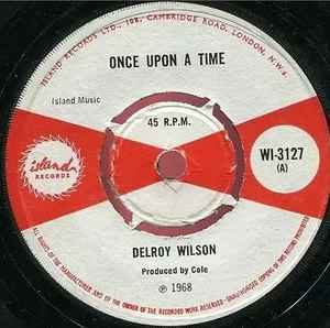 Delroy Wilson – Once Upon A Time / I Want To Love You (1968, Vinyl