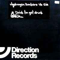 Hydrogen Rockers - Drink To Get Drunk album cover